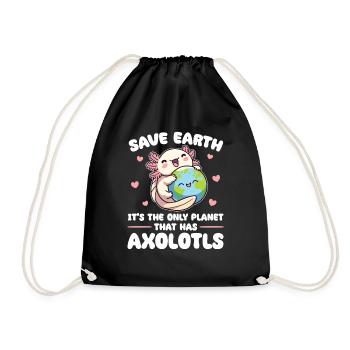 Ist der einzige Planet mit Axolotls Earth Day - Turnbeutel - Schwarz - Vorne