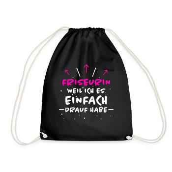 Friseurin Spruch Friseur Lustig Friseurin Geschenk - Turnbeutel - Schwarz - Vorne