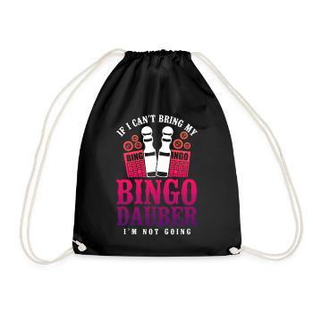 Bingo Player If I Can't Bring My - Turnbeutel - Schwarz - Vorne