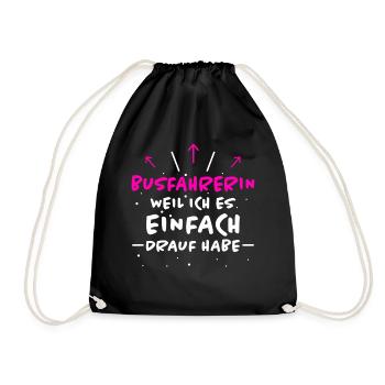 Busfahrerin Spruch Lustiges Busfahrerin Geschenk - Turnbeutel - Schwarz - Vorne