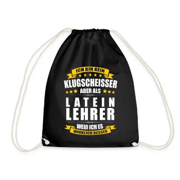 Ich Bin Kein Klugscheisser Lateinlehrer Lehrer - Turnbeutel - Schwarz - Vorne