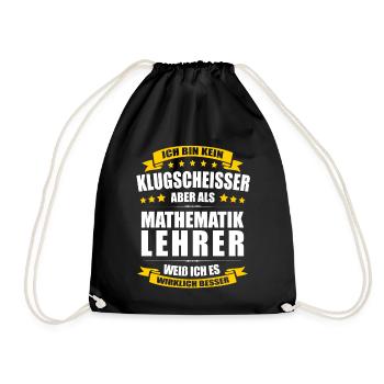 Ich Bin Kein Klugscheisser Mathematiklehrer Lehrer - Turnbeutel - Schwarz - Vorne