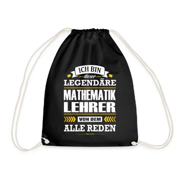 Ich Bin Dieser Legendäre Mathematiklehrer Lehrer - Turnbeutel - Schwarz - Vorne