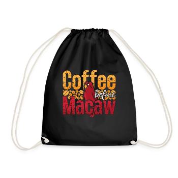 Macaw Lover Coffee Before Exotic Bird Coffee Lover - Drawstring Bag - black - Front