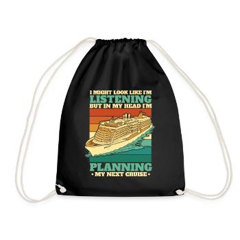 I'm Planning My Next Cruise Cruise Ship Cruise - Drawstring Bag - black - Front