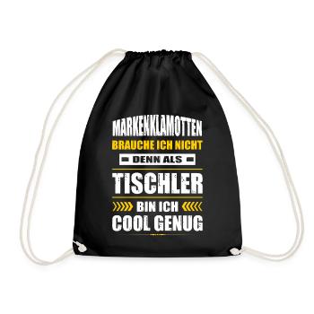Markenklamotten Brauche Ich Nicht Tischler - Turnbeutel - Schwarz - Vorne