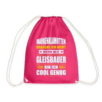 Markenklamotten Brauche Ich Nicht Gleisbauer - Turnbeutel - Fuchsia - Vorne