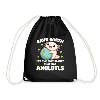 Ist der einzige Planet mit Axolotls Earth Day - Turnbeutel - Schwarz - Vorne