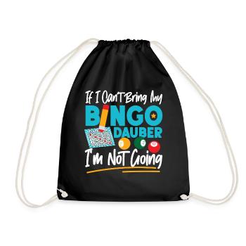 Bingo Player If I Can't Bring My - Turnbeutel - Schwarz - Vorne