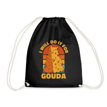 Ich werde es für Gouda Queso Cheesemonger Maker tun - Turnbeutel - Schwarz - Vorne