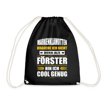 Markenklamotten Brauche Ich Nicht Förster Forstwir - Turnbeutel - Schwarz - Vorne