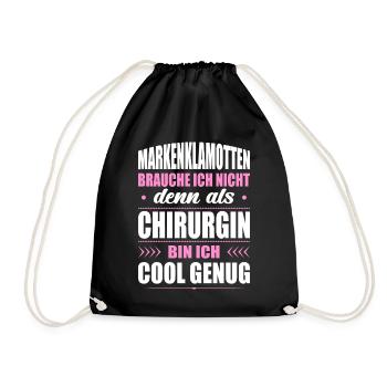 Markenklamotten Brauche Ich Nicht Chirurgin - Turnbeutel - Schwarz - Vorne