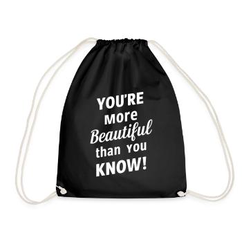You're more beautiful than you think - Drawstring Bag - black - Front