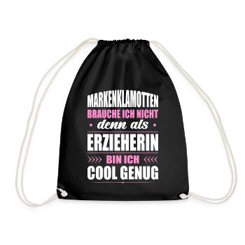 Markenklamotten Brauche Ich Nicht Erzieherin - Turnbeutel - Schwarz - Vorne