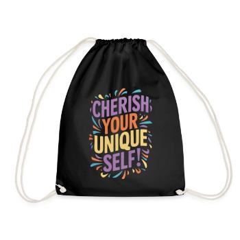 Cherish Your Unique Self Botschaft - Turnbeutel - Schwarz - Vorne