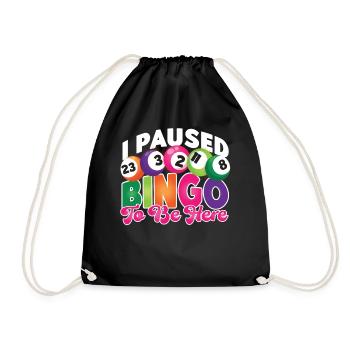Bingo Player I Paused Bingo To Be - Drawstring Bag - black - Front