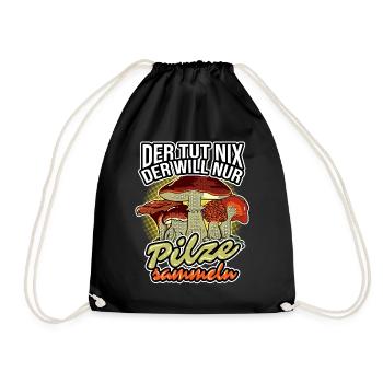 He doesn't do anything, he just wants to collect mushrooms Porcini mushroom - Drawstring Bag - black - Front
