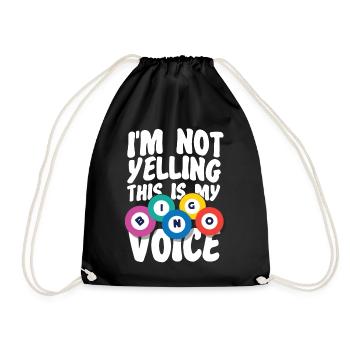 Bingo Player I'm Not Yelling This - Drawstring Bag - black - Front