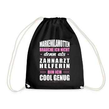 Markenklamotten Brauche Ich Nicht Zahnarzthelferin - Turnbeutel - Schwarz - Vorne