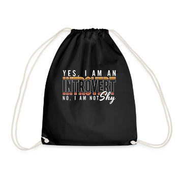 Introvert Yes I Am An Introvert No I Am - Drawstring Bag - black - Front
