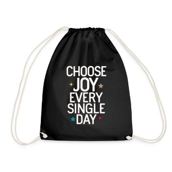 Choose Joy Every Single Day - Drawstring Bag - black - Front