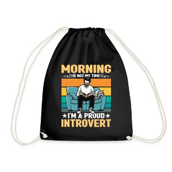 Introvert Morning Is Not My Time Indoor Lifestyle - Drawstring Bag - black - Front