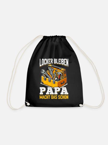 Locker bleiben Papa macht das schon - Vatertag - Turnbeutel - Schwarz