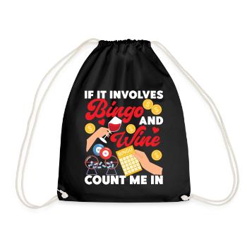 Bingo Player Wine If It Involves - Drawstring Bag - black - Front