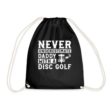 Never underestimate daddy with a disc golf - Drawstring Bag - black - Front