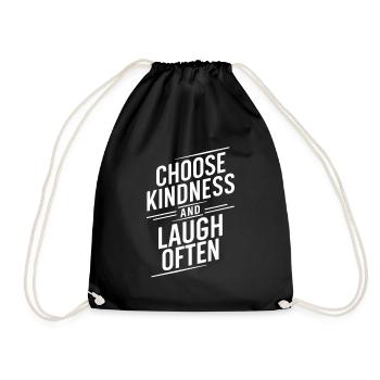 Choose kindness and laugh a lot - Drawstring Bag - black - Front