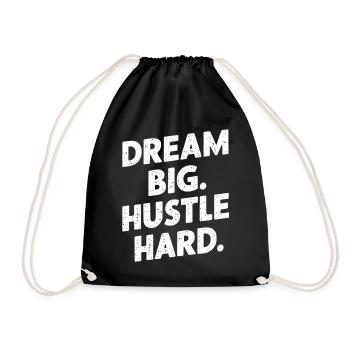 Dream Big And Strut Hard - Drawstring Bag - black - Front