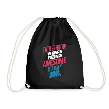 Fatherhood: Be great every day - Drawstring Bag - black - Front