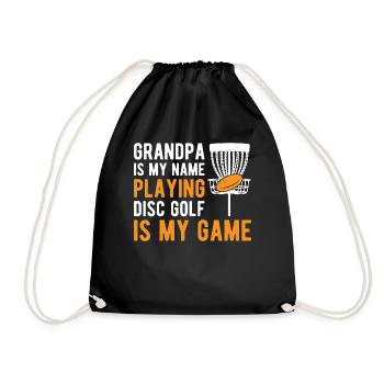 Disc Golf Grandpa is my name playing disc golf is - Drawstring Bag - black - Front
