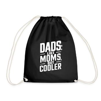Dads Like Moms Nur Cooler - Turnbeutel - Schwarz - Vorne