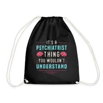 It's A Psychiatrist Thing Social Work Psychiatrist - Drawstring Bag - black - Front