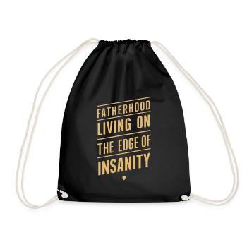 Fatherhood on the verge of madness - Drawstring Bag - black - Front