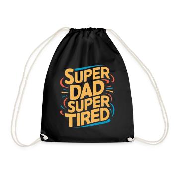 Super Dad Super Tired Funny Sayings - Drawstring Bag - black - Front