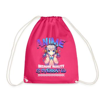Anime Because Reality Is Overrated - Turnbeutel - Fuchsia - Vorne