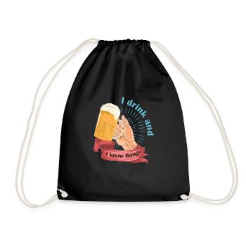 I drink and I know things 2 - Turnbeutel - Schwarz - Vorne