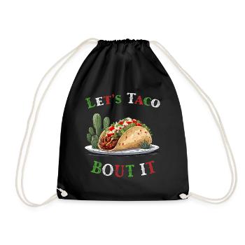 Funny Taco Saying Cinco De Mayo Style - Drawstring Bag - black - Front