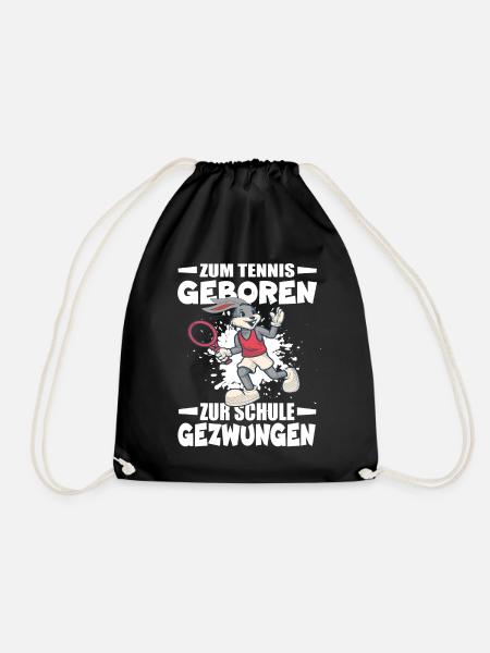 Zum Tennis Geboren Zur Schule Gezwungen - Turnbeutel - Schwarz