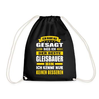 Ich Habe Nie Gesagt Der Beste Gleisbauer - Turnbeutel - Schwarz - Vorne