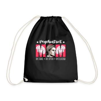 Psychiatrist Mom The Idol The Myth Psychotherapy - Drawstring Bag - black - Front