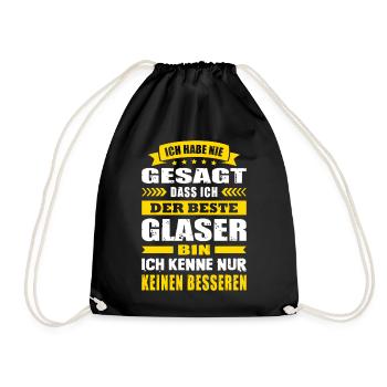 Ich Habe Nie Gesagt Der Beste Glaser Meister - Turnbeutel - Schwarz - Vorne