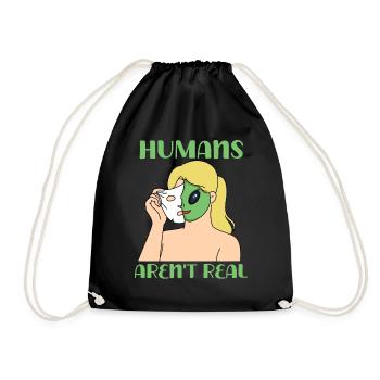 "Humans Aren't Real", lustiges Comic, Space Alien - Turnbeutel - Schwarz - Vorne
