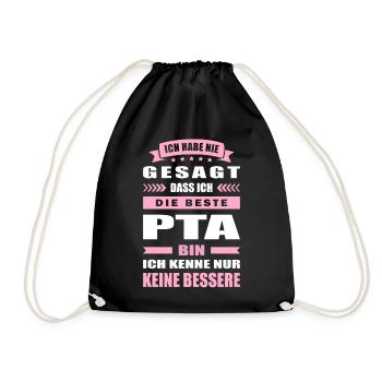 Ich Habe Nie Gesagt Die Beste PTA Bin - Turnbeutel - Schwarz - Vorne