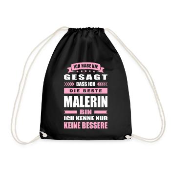 Ich Habe Nie Gesagt Die Beste Malerin Bin - Turnbeutel - Schwarz - Vorne