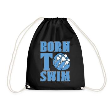 Swimmer Born To Swim Water Sports Diving Swimming - Turnbeutel - Schwarz - Vorne