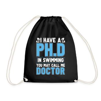 Swimmer I Have A Ph.D In Swimming Triathlon Diving - Turnbeutel - Schwarz - Vorne