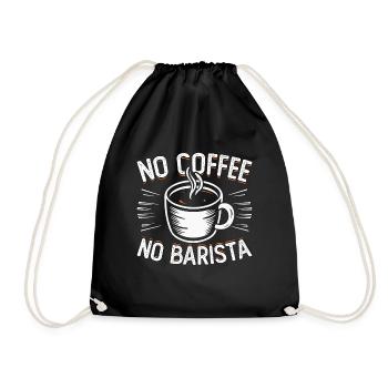 Barista No Coffee No Latte Artist Coffee Lover - Turnbeutel - Schwarz - Vorne
